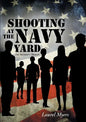 Shooting at the Navy Yard: One Survivor's Memoir - Paperback