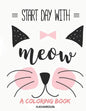 Start Day with: Cute! Cute! Cute! Adorable cat coloring book for kids - Paperback