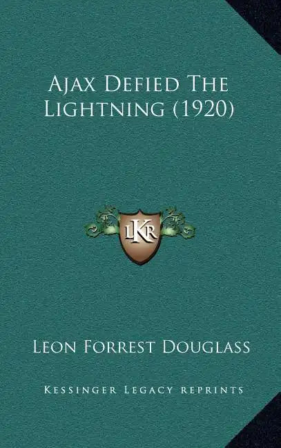 Ajax Defied the Lightning (1920) - Hardcover