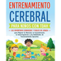 Entrenamiento cerebral para niños con TDAH: 101 divertidos ejercicios y puzles de lógica para mejorar la atención, la concentración, la autorregulació - Paperback