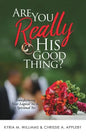 Are You REALLY His Good Thing? - Paperback