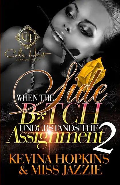 When The Side B*tch Understands The Assignment 2: The Finale - Paperback