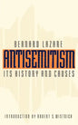 Antisemitism: Its History and Causes - Paperback