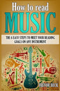 How to Read Music: The 6 Easy Steps to Meet your Reading Goals on Any Instrument - Paperback