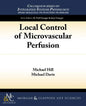 Local Control of Microvascular Perfusion - Paperback