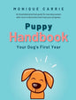 Puppy Handbook: Your Dog's First Year: Easy-to-read Dog Training Book - Hardcover