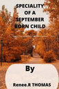 Speciality of a September Born Child: what you may actually don't know about a September Born - Paperback