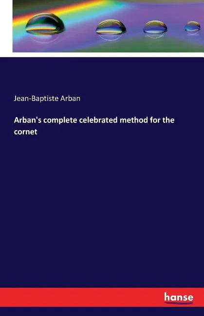 Arban's complete celebrated method for the cornet - Paperback
