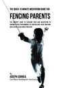 The Quick 15 Minute Meditation Guide for Fencing Parents: The Parents' Guide to Teaching Your Kids Meditation to Enhance Their Performance by Controll - Paperback
