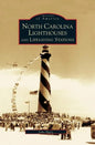 North Carolina Lighthouses and Lifesaving Stations - Hardcover