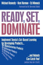 Ready, Set, Dominate: Implement Toyota's Set-Based Learning for Developing Products and Nobody Can Catch You - Paperback