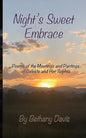Night's Sweet Embrace: Poems of the Meetings and Partings of Celeste and Her Sophia - Paperback