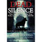 Dead Silence: They Steal Your Thoughts, Your Body, and Leave You in the Afterlife - Paperback