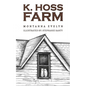 K. Hoss Farm - Paperback