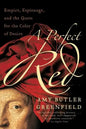 A Perfect Red: Empire, Espionage, and the Quest for the Color of Desire - Paperback