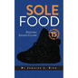 Sole Food: Digestible Sneaker Culture - Paperback