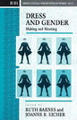 Dress and Gender: Making and Meaning - Paperback
