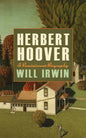 Herbert Hoover: A Reminiscent Biography - Paperback