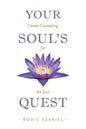 Your Soul's Quest: Career Counselling for the Soul - Paperback