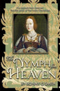 The Nymph from Heaven: The first book of The Tudor Chronicles - Paperback