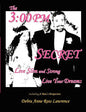 The 3: 00 PM Secret: Live Slim and Strong, Live Your Dreams - Paperback