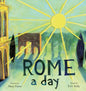 ROME a day: Scenes from the Eternal City - Hardcover