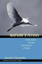 Nature's Flyers: Birds, Insects, and the Biomechanics of Flight - Paperback