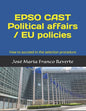 EPSO CAST Political affairs / EU policies: How to succeed in the selection procedure - Paperback