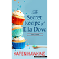 The Secret Recipe of Ella Dove - Library Binding