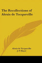 The Recollections of Alexis de Tocqueville - Paperback