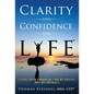 Clarity and Confidence for Life(R): Living Your Financial Life By Design, Not By Default - Hardcover