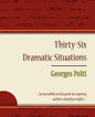 36 Dramatic Situations - Georges Polti - Paperback