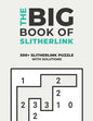 The Big Book of Slitherlink: Over 300+ Puzzles & Solutions to Challenge Your Brain - Paperback