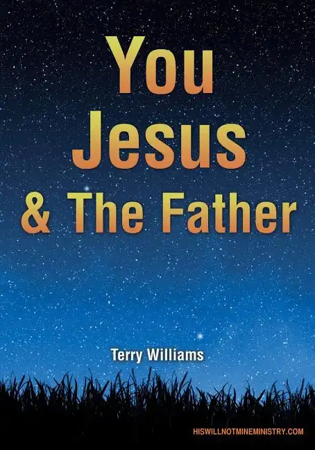You Jesus & The Father - Paperback