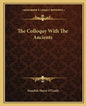 The Colloquy with the Ancients - Paperback
