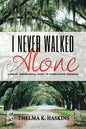 I Never Walked Alone - Paperback
