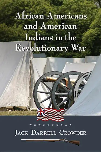 African Americans and American Indians in the Revolutionary War - Paperback
