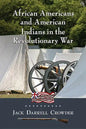 African Americans and American Indians in the Revolutionary War - Paperback