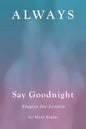 Always Say Goodnight: Elegies for Lenora - Paperback