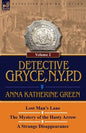 Detective Gryce, N. Y. P. D.: Volume: 2-Lost Man's Lane, the Mystery of the Hasty Arrow and a Strange Disappearance - Paperback