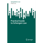 Practical Guide to Schengen Law - Paperback