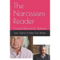 The Narcissism Reader: Clinical. Behavioral. Spiritual. - Paperback