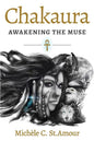 Chakaura: Awakening the Muse - Paperback