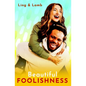 Beautiful Foolishness - Paperback