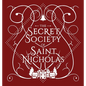 The Secret Society Of Saint Nicholas - Hardcover