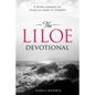 The LILOE Devotional: A Thirty Day Journey of Living in Light of Eternity - Paperback