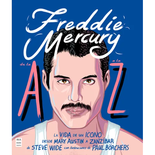 Freddie Mercury de la A A La Z - Paperback