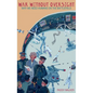 War Without Oversight: Why We Need Humans on the Battlefield - Hardcover