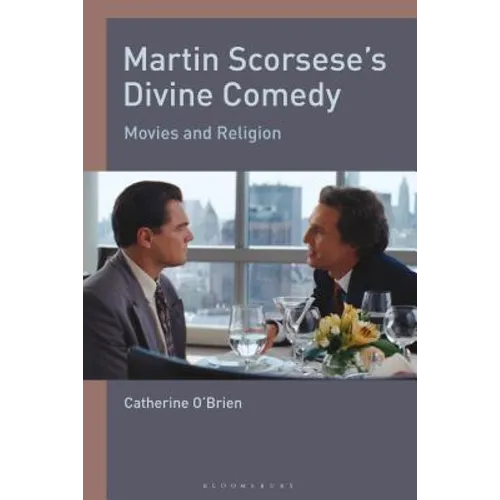Martin Scorsese's Divine Comedy Movies and Religion - Paperback