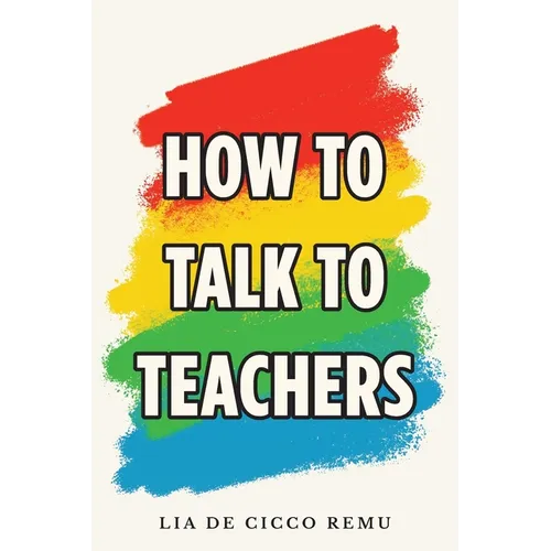 How to Talk to Teachers - Paperback